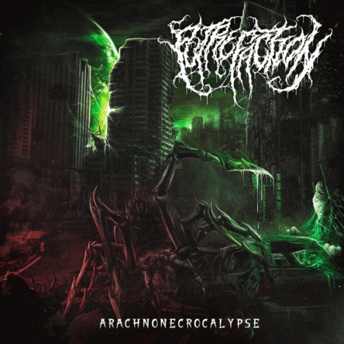 Putrefaction (RUS) : Arachnonecrocalypse